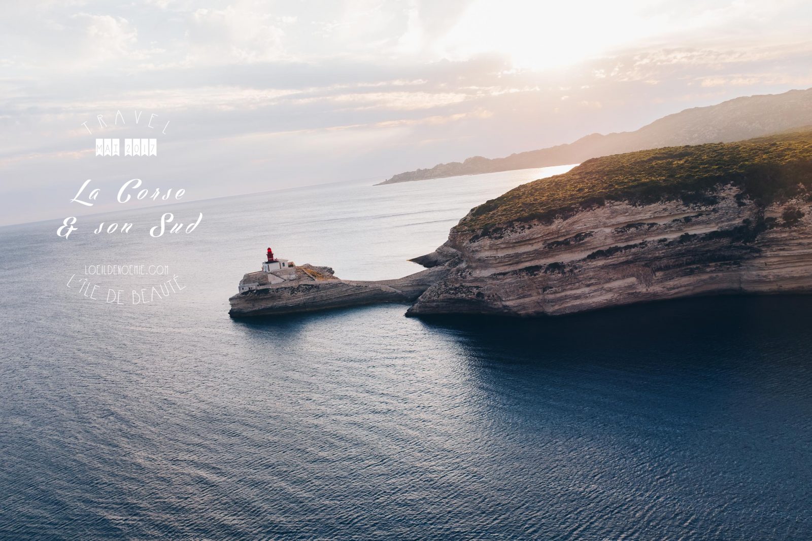 Photos & bonnes adresses Corse du Sud. Easyjet. L'oeil de Noémie, blogueuse voyage et photographe. Belles photos de Corse du Sud.